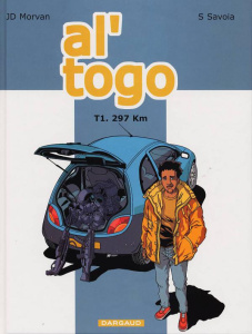 Al' Togo Tome 1 : 297 Km - Morvan Jean-David ; Savoia Sylvain