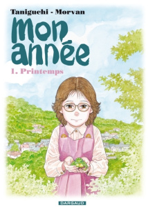 Mon année Tome 1 : Printemps - Morvan Jean-David ; Taniguchi Jirô ; Simon Pascale