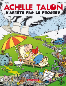 Achille Talon Tome 48 : Achille Talon n'arrête pas le progrès - MOSKI/VEYS
