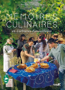 Mémoires culinaires en Corbières-Fenouillèdes - Motta Philippe ; Bigou-Gilles Idriss