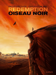 Rédemption oiseau noir - Mottura Paolo ; Bec Christophe