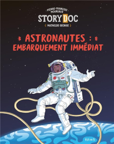 Astronautes : embarquement immédiat - Mouriaux Pierre-François ; George Mathilde ; Haign