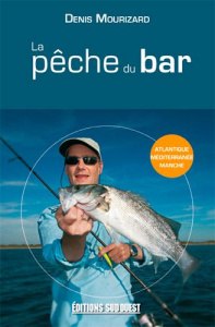 La pêche du bar - Mourizard Denis