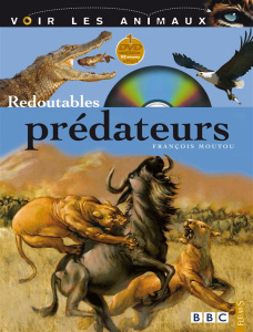 Redoutables prédateurs. Avec 1 DVD - Moutou François