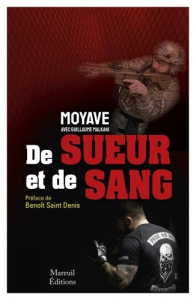 De sueur et de sang - Moyave, Guillaume Malkani