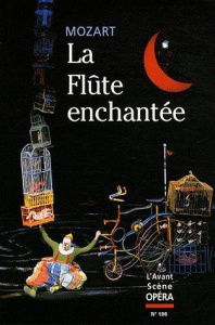 L'Avant-Scène Opéra N° 196 : La Flûte enchantée - Mozart Wolfgang-Amadeus