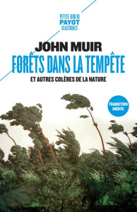 Forêts dans la tempête. Et autres colères de la nature - Muir John ; Richard Laurence