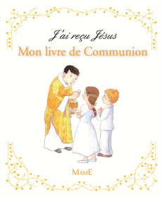 Mon livre de communion - Mullenheim Sophie de ; Vanvolsem Emilie