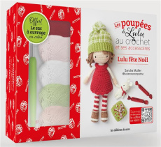 Les poupées de Lulu au crochet et ses accessoires, Lulu fête Noël. Coffret avec 5 pelotes, 1 crochet - Muller Sandra