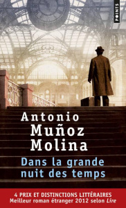 Dans la grande nuit des temps - Muñoz Molina Antonio ; Bataillon Philippe