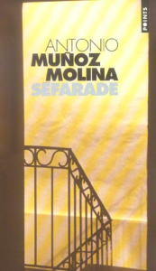 Séfarade - Muñoz Molina Antonio ; Bataillon Philippe