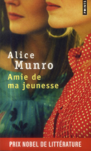 Amie de ma jeunesse - Munro Alice ; Fortier-Masek Marie-Odile