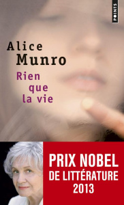 Rien que la vie - Munro Alice ; Huet Jacqueline ; Carasso Jean-Pierr