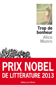 Trop de bonheur - Munro Alice ; Huet Jacqueline ; Carasso Jean-Pierr