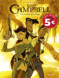 Les Campbell Tome 2 : Le redoutable pirate Morgan - Munuera José Luis