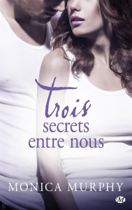 Trois secrets entre nous - Murphy Monica ; Mallais Benjamin
