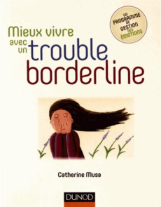 Mieux vivre avec un trouble borderline - Musa Catherine