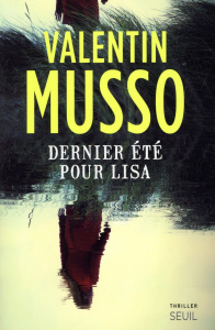 Dernier été pour lisa - Musso Valentin