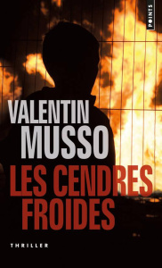 Les cendres froides - Musso Valentin