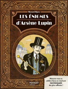 Les énigmes d'Arsène Lupin - Myers Bernard