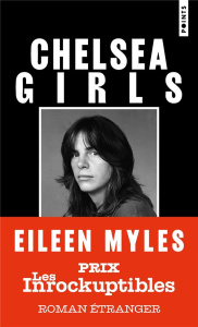 Chelsea Girls - Myles Eileen ; Esquié Héloïse
