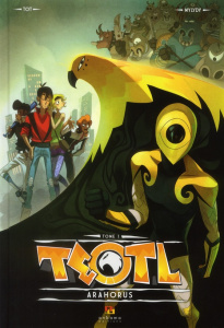 Teotl Tome 1 : Arahorus - MYLYDY/TOT