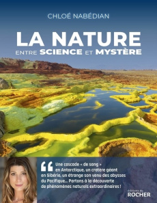 La nature entre science et mystère - Nabédian Chloé