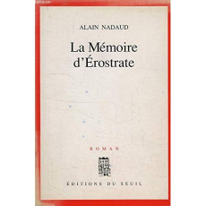 La mémoire d'Erostrate - Nadaud Claire