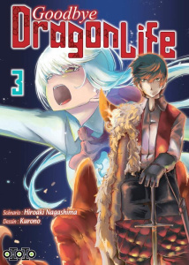 Goodbye Dragon Life Tome 3 - Nagashima Hiroaki ; Kurono