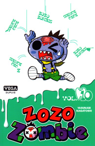 Zozo Zombie Tome 10 - Nagatoshi Yasunari ; Kakiichi Yuki ; B. Nathalie