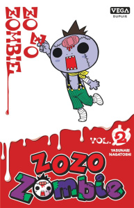 Zozo Zombie Tome 2 - Nagatoshi Yasunari ; Kakiichi Yuki ; B. Nathalie