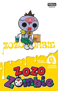 Zozo Zombie Tome 3 - Nagatoshi Yasunari ; Kakiichi Yuki ; B. Nathalie
