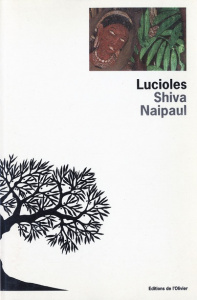 Lucioles - Naipaul Shiva ; Rosenbaum Lisa