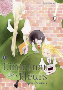 L'internat des fleurs Tome 3 - Nakamura Asumiko ; Slocombe Miyako