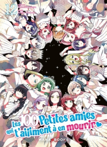 Les 100 petites amies qui t'aiiiment à en mourir Tome 12 - Nakamura Rikito ; Nozawa Yukiko ; Kukor-Pitas Alin