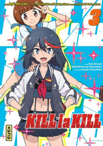 Kill la kill Tome 3 - Nakashima Kazuki ; Desbief Thibaud