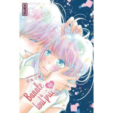 Banale à tout prix Tome 10 - Nanaji Nagamu ; Kukor Aline ; Montésinos Eric