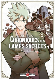 Völundio : Chroniques des lames sacrées Tome 2 - Nanao Nanaki ; Takahashi Arnaud