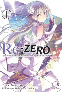 Re:Zero - Re:vivre dans un autre monde à partir de zéro Tome 1 à 4 : Pack en 4 volumes. Dont 2 volum - Nagatsuki Tappei ; Otsuka Shinichirou ; Giraud Yoa