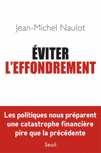 Eviter l'effondrement - Naulot Jean-Michel
