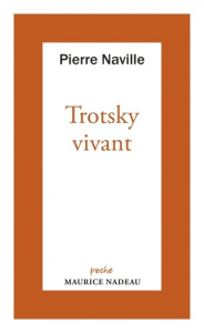 Trotsky vivant - Naville Pierre