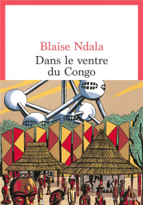 Dans le ventre du Congo - Ndala Blaise
