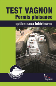 Test Vagnon Permis plaisance. Option eaux intérieures, 20e édition - Néméta André