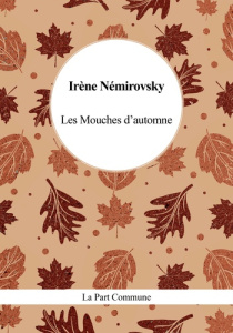 Les Mouches d'Automne - Némirovsky Irène