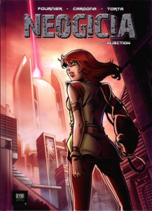 Néogicia Tome 1 : Injection - Fournier Fabien ; Cardona Philippe ; Torta Florenc