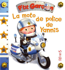 La moto de police de Yannis - Nesme Alexis ; Beaumont Emilie ; Bélineau Nathalie