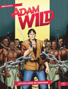 Adam Wild Tome 1 : Les esclaves de Zanzibar - Nespolino Alessandro ; Manfred Gianfranco
