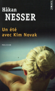 Un été avec Kim Novak - Nesser Hakan ; Ségol Agneta ; Ségol-Samoy Marianne
