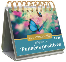 365 jours de pensées positives. Edition 2021 - Neuville Cécile