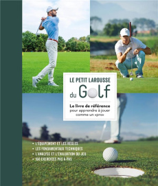 Le petit Larousse du golf - Newell Steve ; Bricout Catherine